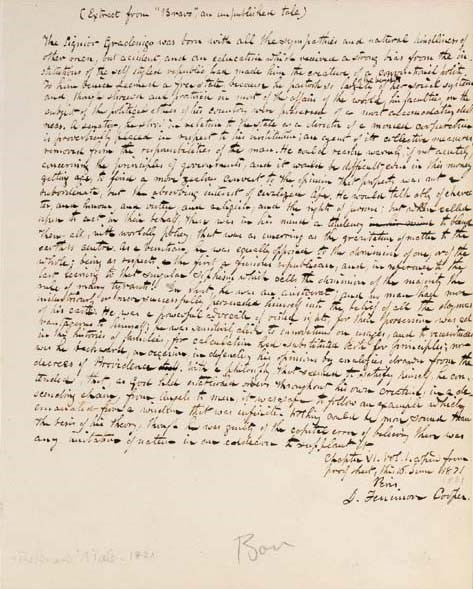 COOPER, James Fenimore (1789-1851). Autograph manuscript signed ("J. Fenimore Cooper"), a 30-line "Extract from 'Bravo,' an unfinished tale," comprising about 400 words in his hand, Paris, 16 June 1831. 1 page, 4to, slightly uneven at left-hand edge, otherwise fine.