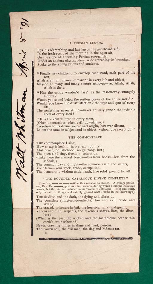 WHITMAN, WALT.  Two printed sheets from publisher's galleys for Leaves of Grass (Philadelphia: McKay, 1891-92), both signed by Whitman ("Walt Whitman," and "Walt Whitman, 8 April '91"), one (the book's title-page), with a three-line inscription by Whitman, signed with initials.  2 pages, both on printer's proof paper, 249 x 122mm., one with small pasted piece at top (suppling a title and six lines of verse from another galley).