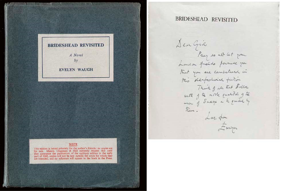 WAUGH, Evelyn. Brideshead Revisited. The Sacred and Profane Memories of Captain Charles Ryder. A Novel. London: Chapman & Hall Ltd., 1945.