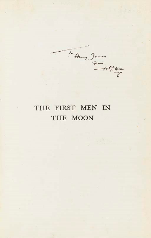 WELLS, H.G. The First Men in the Moon. London: George Newnes, 1901.
