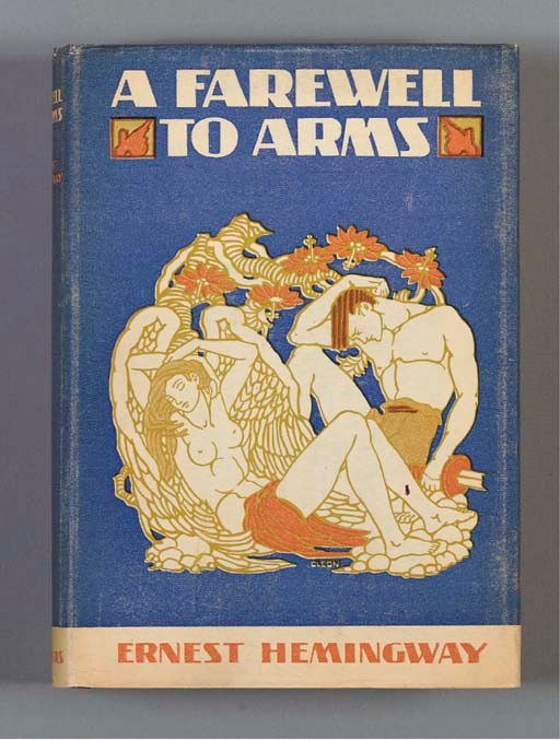 HEMINGWAY, Ernest. A Farewell to Arms. New York, 1929.