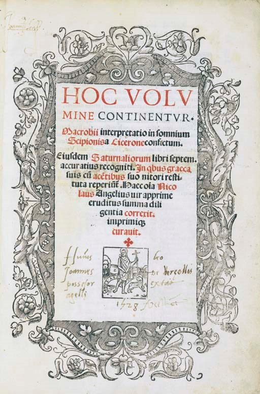 MACROBIUS, Ambrosius Aurelius Theodosius (fl. 430). Interpretatio in somnium scipionis... Saturnaliorum libri septem. Venice: Joannes Tacuinus da Trino, 1521.