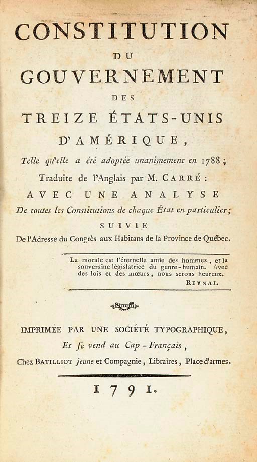 [CONSTITUTION]. Constitution du gouvernement des treize États-Unis d'Amérique, Telle qu'elle a été adoptée unanimement en 1788; Traduite de l'Anglais par M. Carré: Avec