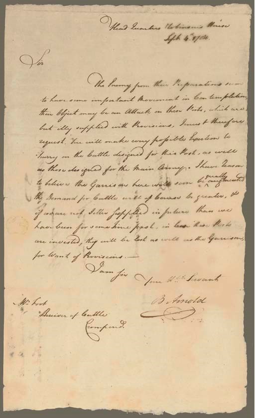 ARNOLD, Benedict. Autograph letter signed three times ("B. Arnold"), to Ebenezer Foot, Head Quarters, Robinson's House [near Garrison], 4 September 1780. 1 page, folio, WITH AUTOGRAPH ADDRESS PANEL SIGNED ("B. ARNOLD") AND AN AUTOGRAPH ENDORSEMENT SIGNED ("B. ARNOLD"): "PASS THE BEARER."
