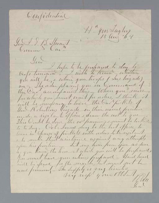 [CIVIL WAR]. LEE, Robert E. Autograph letter signed ("R. E. Lee") to Brig. Gen. J.E.B. Stuart, Head Quarters, Taylers[?], 18 August 1862. 1 page, 4to, ruled paper, marked "confidential".