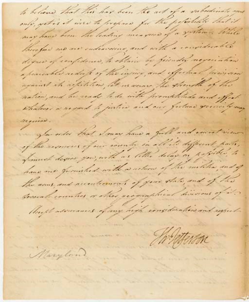 JEFFERSON, Thomas. Letter signed ("Th:Jefferson") as President, a circular letter addressed to an unidentified governor (possibly Robert Bowie of Maryland), Washington City, February 1803. 2 pages, 4to, integral blank, lightly age-toned, recipient's docket "The President...requesting a return of the militia."