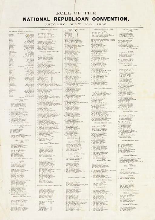 [LINCOLN, Abraham]. Roll of the National Republican Convention, Chicago, May 16th 1860. N.p. [Chicago?], ca.16 May 1860. Broadside folio, 20¾ x 14 9/16 in., full margins, printed in five columns, small tear top along vertical fold, otherwise in very good condition.