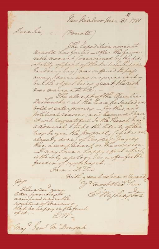 WASHINGTON, George. Autograph letter signed as Commander-in-Chief, ("G:o Washington") and with initialed postscript ("G:W"), to General Alexander McDougall, New Windsor, [N.Y.] 31 March 1781. 1p., folio, WITH AUTOGRAPH ADDRESS PANEL SIGNED ("G:O WASHINGTON").