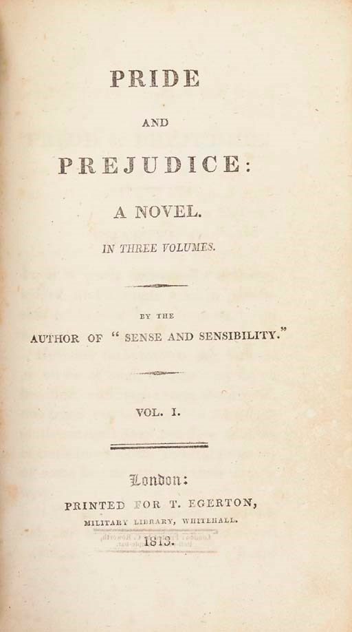 [AUSTEN, Jane]. Pride and Prejudice. London: Printed for T. Egerton, 1813.