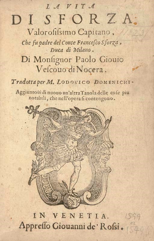[SFORZA FAMILY]. GIOVIO, Paulo.  La vita di Sforza.... Venice, [1549?].  8o.  Woodcut initials throughout. Contemporary vellum. -- SIMONETTA, Giovanni. Sfortiade fatta italiana de li gesti del generoso et invitto Francesco Sforza.... Venice, 1543. 8o. Vellum. Second edition. Together 2 volumes, condition varies. 	 (2)