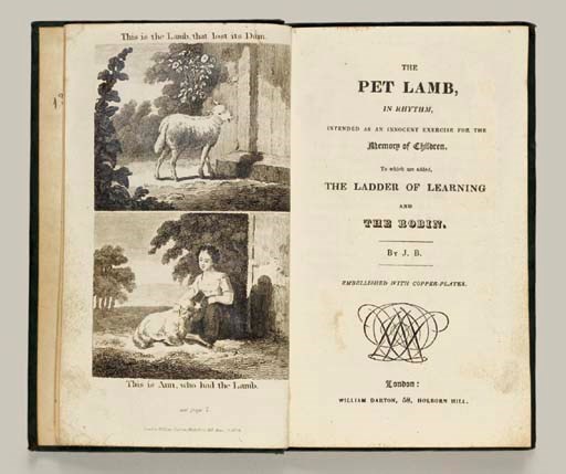 BRITTON, John (1771-1857). The Pet Lamb, in Rhythm, intended as an innocent exercise for the Memory of Children. To which are added, The Ladder of Learning and The Robin.  London: Darton, [1824].