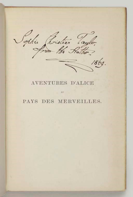 DODGSON, Charles Lutwidge ("Lewis Carroll"). Aventures d'Alice au Pays des Merveilles. Translated by Henri Bui. Londen: Macmillan, 1869.