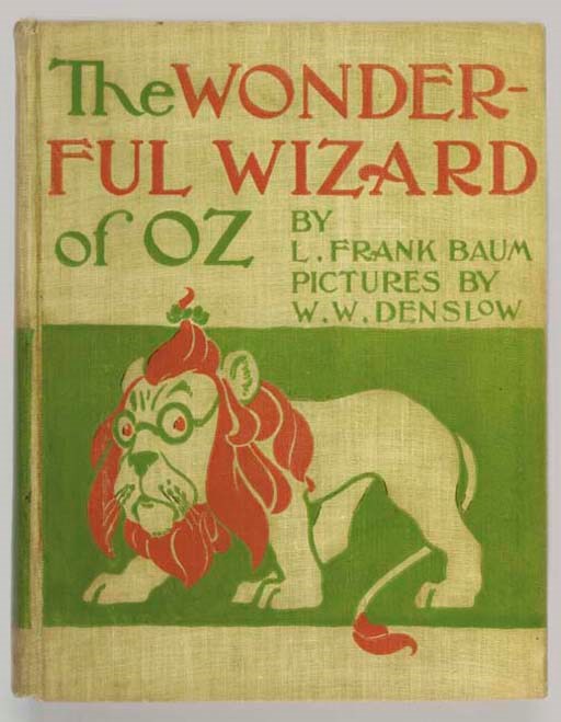 BAUM, L. Frank (1856-1919). The Wonderful Wizard of Oz. Chicago: Geo. M. Hill Co., 1900.