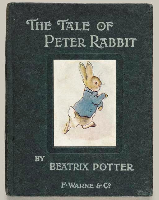 POTTER, Beatrix. The Tale of Peter Rabbit. London: Frederick Warne and Co., [October, 1902].