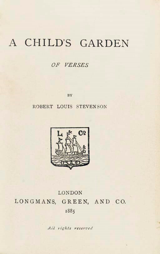 STEVENSON, Robert Louis (1850-1894). A Child's Garden of Verses. London: Longmans, Green and Co., 1885.
