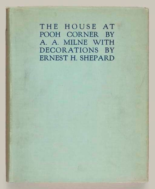MILNE, Alan Alexander. The House at Pooh Corner. London: Methuen & co., 1928.