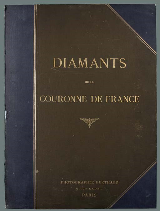 Diamants de la Couronne de France. Paris: Photographie Berthaud, Folio. The dossier consisting of 23 mounted photographic plates by Berthaud, blind-stamped on the image with publishers monogram and name, 2 double-sheet, 8 hand-coloured.