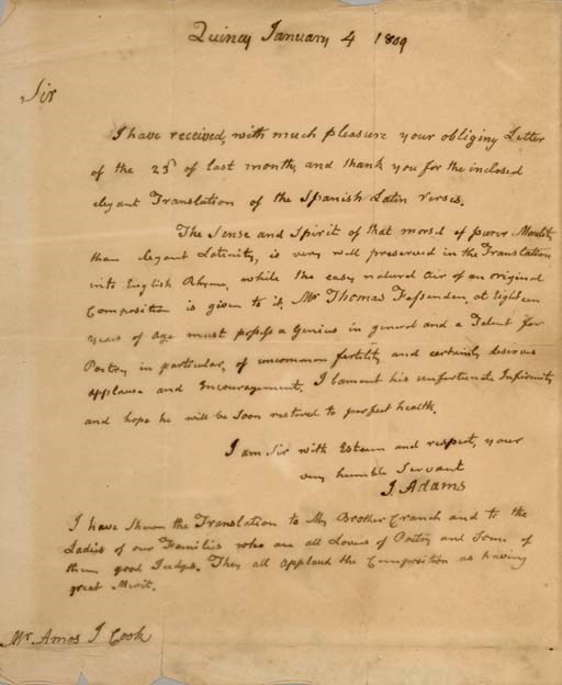 ADAMS, John (1735-1901), President. Autograph letter signed ("J. Adams"), as former President, to Amos J. Cook, Quincy, 4 January 1809. 1 page, 4to, age-toned.