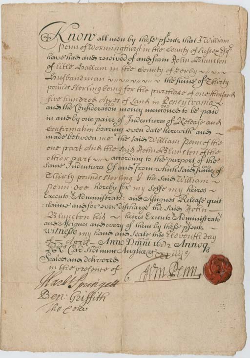 PENN, William (1644-1718), Founder of Pennsylvania. Engraved document signed ("WmPenn," with flourish), countersigned at lower left by Penn's agents Harbert Springett, Benjamin Griffith and Thomas Coxe, n.p. [England], 11 April 1682. 1 full page, integral blank with dockets, text finely engraved in an upright Court hand and accomplished in manuscript. WITH A FINE INTACT IMPRESSION OF PENN'S SIGNET SEAL IN RED WAX. In very fine condition.