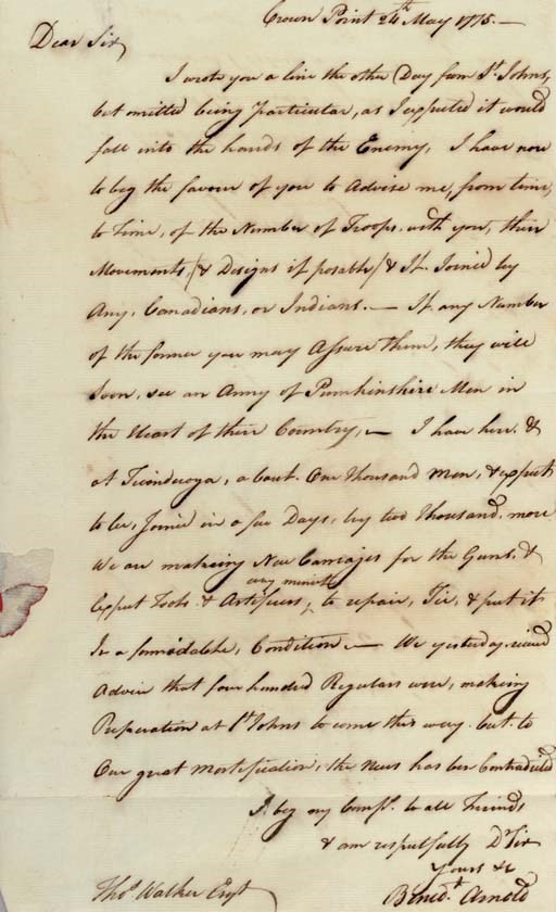 [REVOLUTIONARY WAR]. ARNOLD, Benedict (1741-1801), patriot, traitor. Autograph letter signed ("Benedt. Arnold") to Thomas Walker in Montreal, Crown Point, [New York], 24 May 1775. 1 full page, folio, integral address leaf with panel in Arnold's hand.