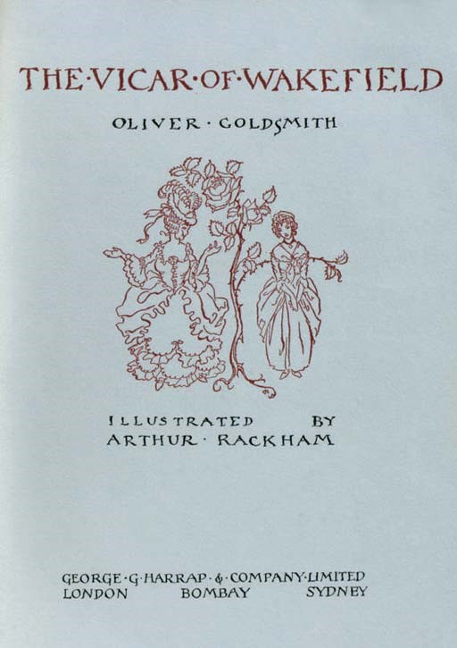 GOLDSMITH, Oliver.  The Vicar of Wakefield. London: George Harrap, 1929. 4°. Coloured plates by Arthur Rackham, illustrations. Original vellum gilt, top edges gilt, others uncut. ONE OF 775 COPIES SIGNED BY THE ARTIST. Latimore & Haskell p.65; Riall p.170.