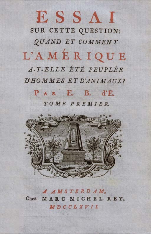 [ENGEL, Samuel].  Essai sur cette question: Quand et Comment l' Amérique a-t-elle éte peuplée d' hommes et d' animaux? Amsterdam: chez Marc Michel Rey, 1767. 5 volumes bound in 4, 8°. Half titles in vols. I and IV, titles printed in red and black with engraved vignette in vol. I and ornaments in the other vols. Contemporary russett morocco gilt, gilt edges (extremities lightly rubbed). Sabin 22568. With Corneille de Pauw's Recherches Philosophiques sur les Américains ou Mémoires intéressants pour servir a l' Histoire de l' Espèce Humaine (Berlin, 1771, 3 vols., "nouvelle edition") bound in contemporary calf gilt.