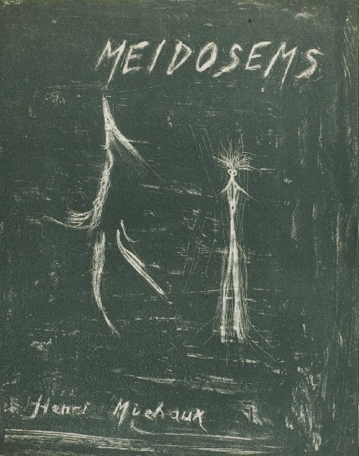 MICHAUX, Henri (1899-1964). Meidosems. Paris: Éditions du Point de Jour, 1948.