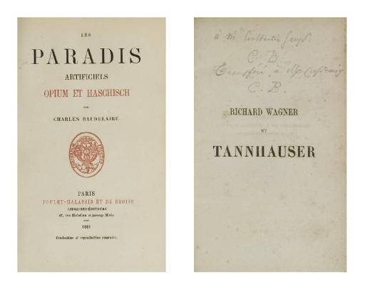 BAUDELAIRE, Charles (1821-1867). Richard Wagner et Tannhauser à Paris. Paris: Dentu, 1861. [Suivi de:] --Les Paradis artificiels. Opium et haschisch. Paris: Poulet-Malassis, 1861.