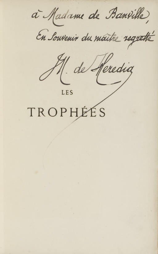 HEREDIA, José-Maria de (1842-1905). Les Trophées. Paris: Alphonse Lemerre, 1893.