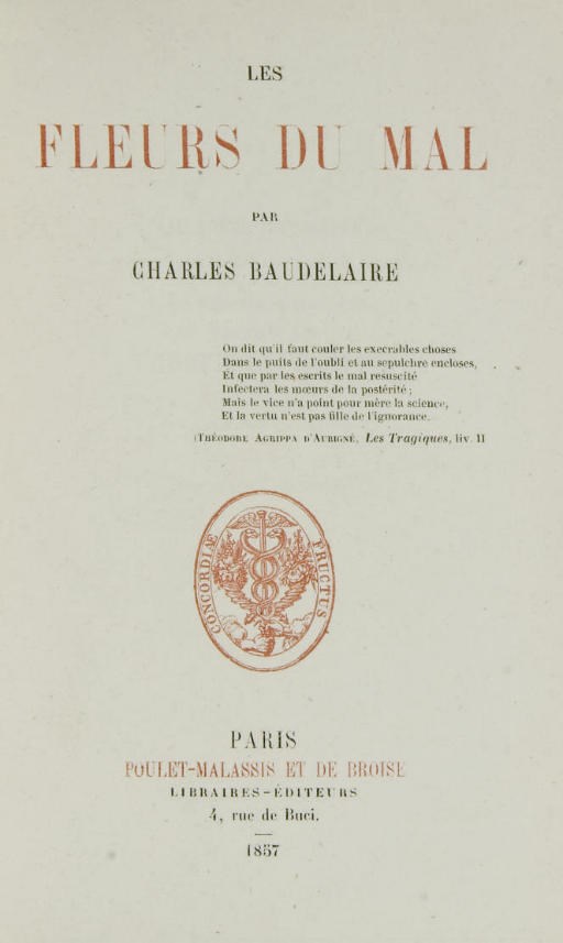 BAUDELAIRE, Charles (1821-1867). Les Fleurs du mal. Paris: Poulet-Malassis et de Broise, 1857.