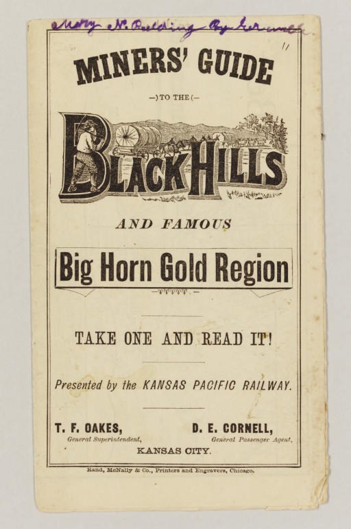 KANSAS PACIFIC RAILWAY. Miner's Guide to the Black Hills.... Chicago: Rand, McNally & Co., 1877.