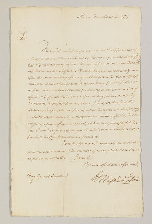 WASHINGTON, George (1732-1799), President. Letter signed ("G:o Washington"), as Commander-in-Chief, to Gen. Smallwood, Morris Town, 8 March 1777. 1 page, folio, free frank on address panel in secretarial hand. Fine condition. TEXT IN THE HAND OF ALEXANDER HAMILTON, Washington's aide-de-camp.