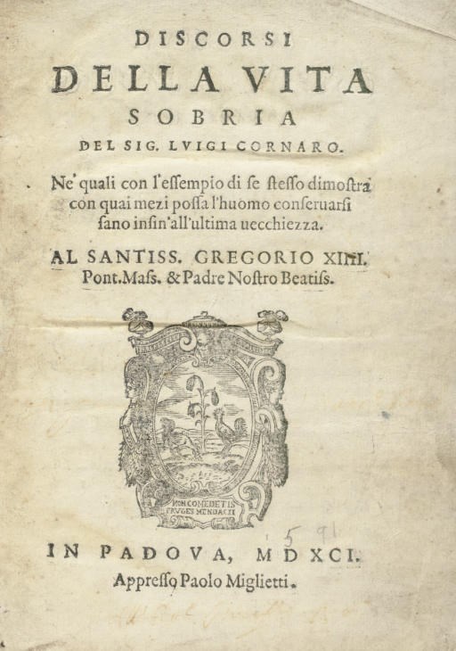 CORNARO, Luigi (1467-1566). Discorsi della Vita Sobria. Padua: Paolo Miglietti, 1591.