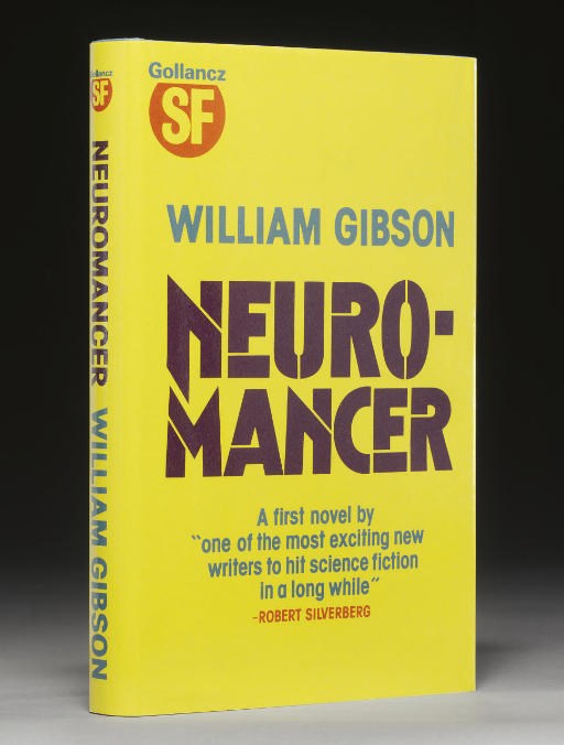 GIBSON, William (b.1948). Neuromancer. London: Gollancz, 1984.