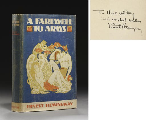 HEMINGWAY, Ernest. A Farewell to Arms. New York: Charles Scribner's Sons, 1929.