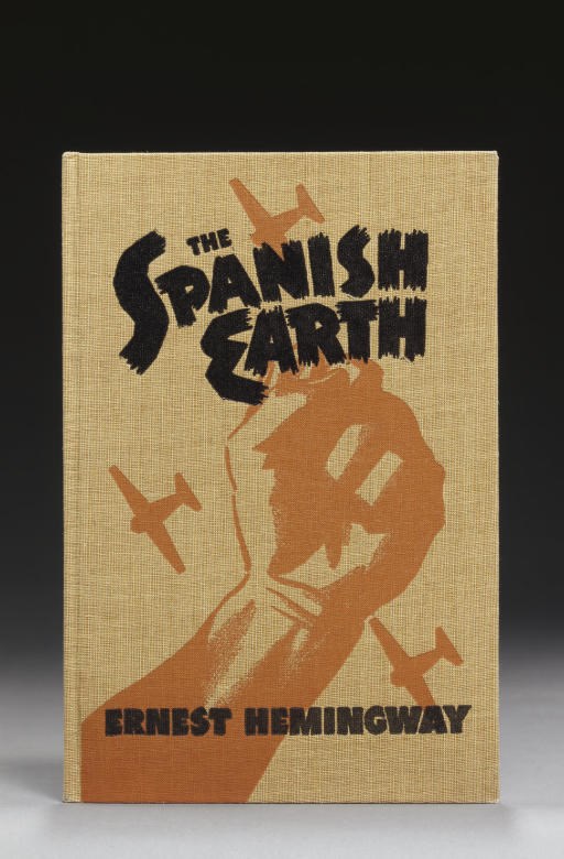 HEMINGWAY, Ernest. The Spanish Earth. Cleveland: J.B. Savage Company, 1938.