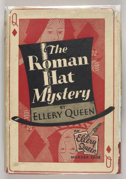 QUEEN, Ellery [i.e. Frederic Dannay and Manfred B. Lee]. The Roman Hat Mystery. New York: Frederick A. Stokes, 1929.