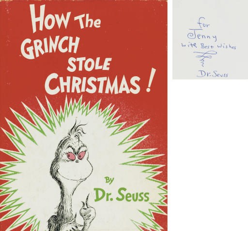 SEUSS, Dr. (Pseudonym of Theodore GEISEL, 1904-1991). How the Grinch Stole Christmas. New York: Random House, 1957.
