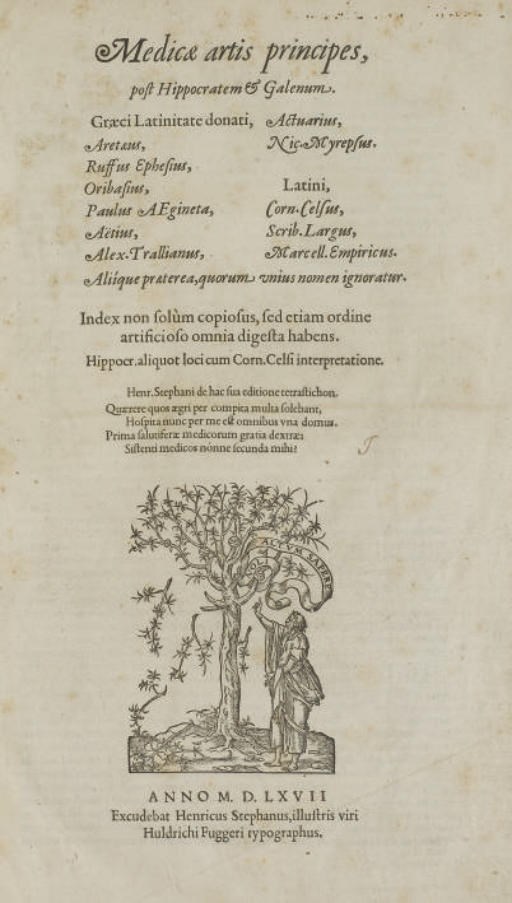 [GALIEN & HIPPOCRATE] -- Medicae artis principes post Hippocratem & Galenum. [Genève]: Henri Estienne, 1567.