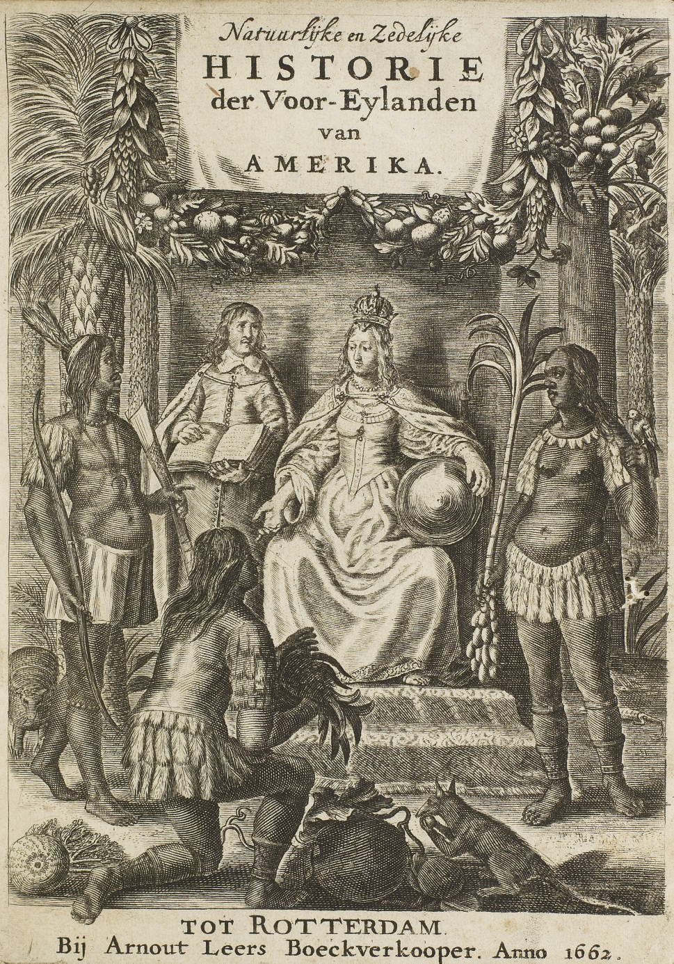 ROCHEFORT, Charles de (1630-vers 1690). Natuurlyke en zedelyke Historien van d'Eylanden de voor-eylanden van America. Rotterdam: Arnout de Leers, 1662.
