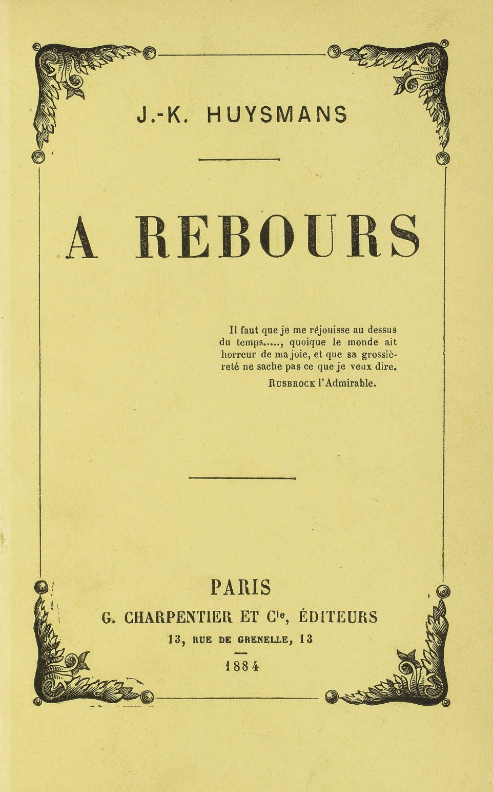 HUYSMANS, Joris-Karl (1848-1907). A Rebours. Paris: G. Charpentier et Cie, 1884.