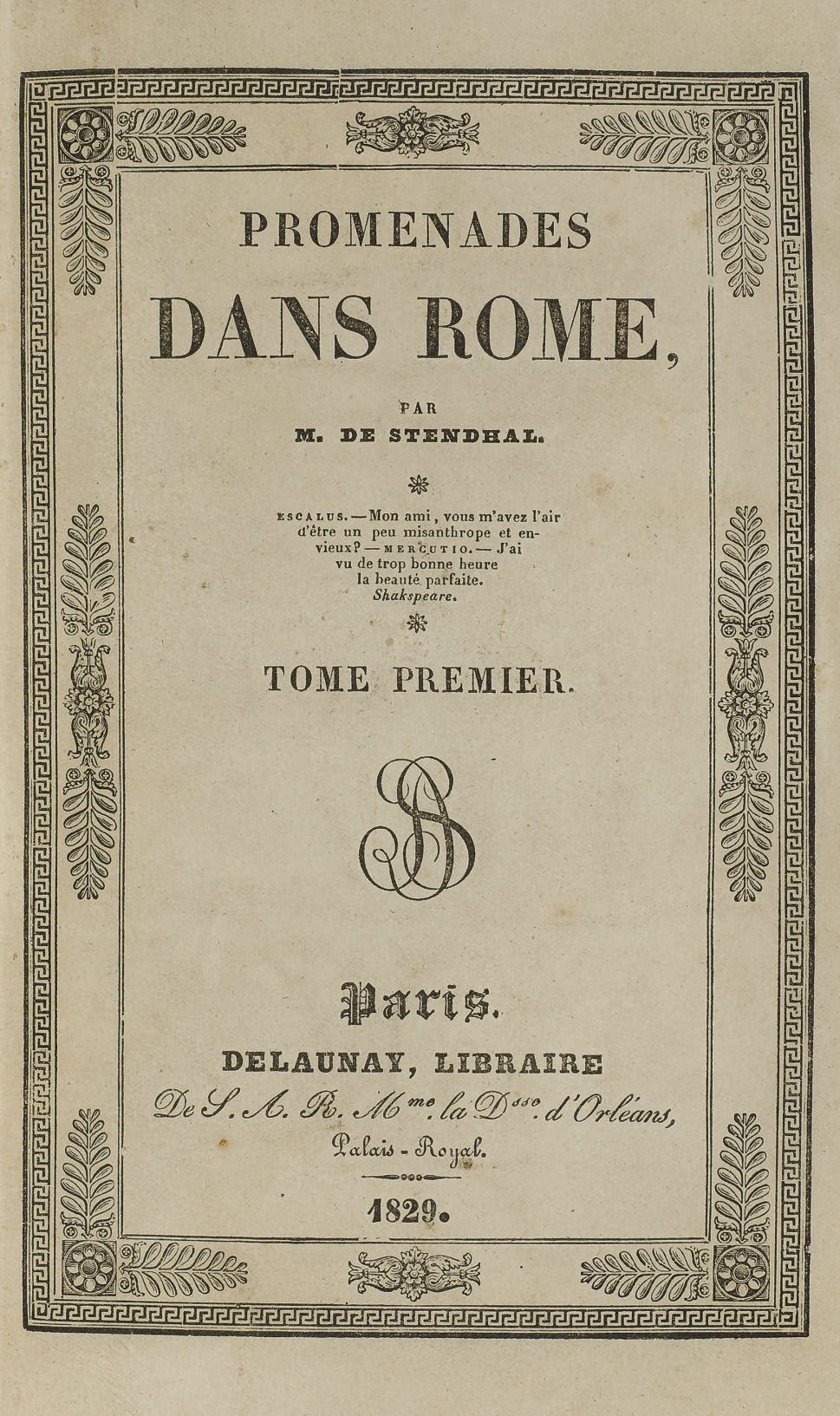 STENDHAL (1783-1842). Promenades dans Rome. Paris: Delaunay, 1829.