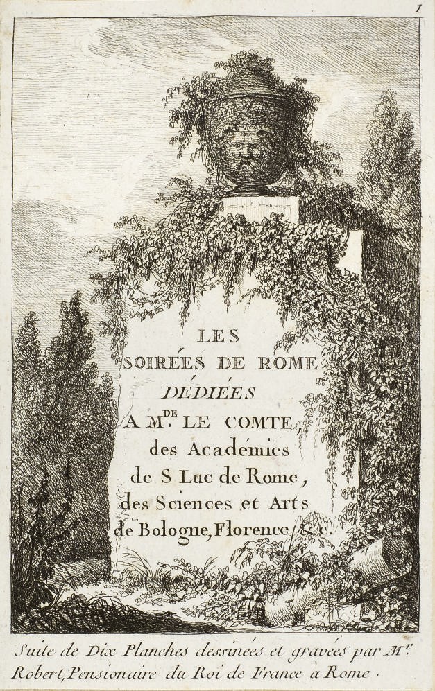ROBERT, Hubert (1733-1808). Les Soirées de Rome... Suite de dix planches. [Paris: s.n., vers 1765.]