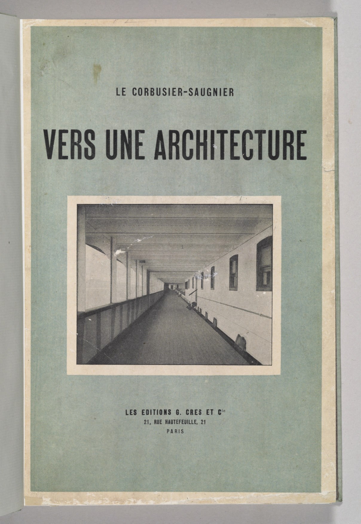 LE CORBUSIER (Pseudonym of Charles Édouard Jeanneret [1887-1965]). Vers une Architecture. Paris: G. Cres [1923].