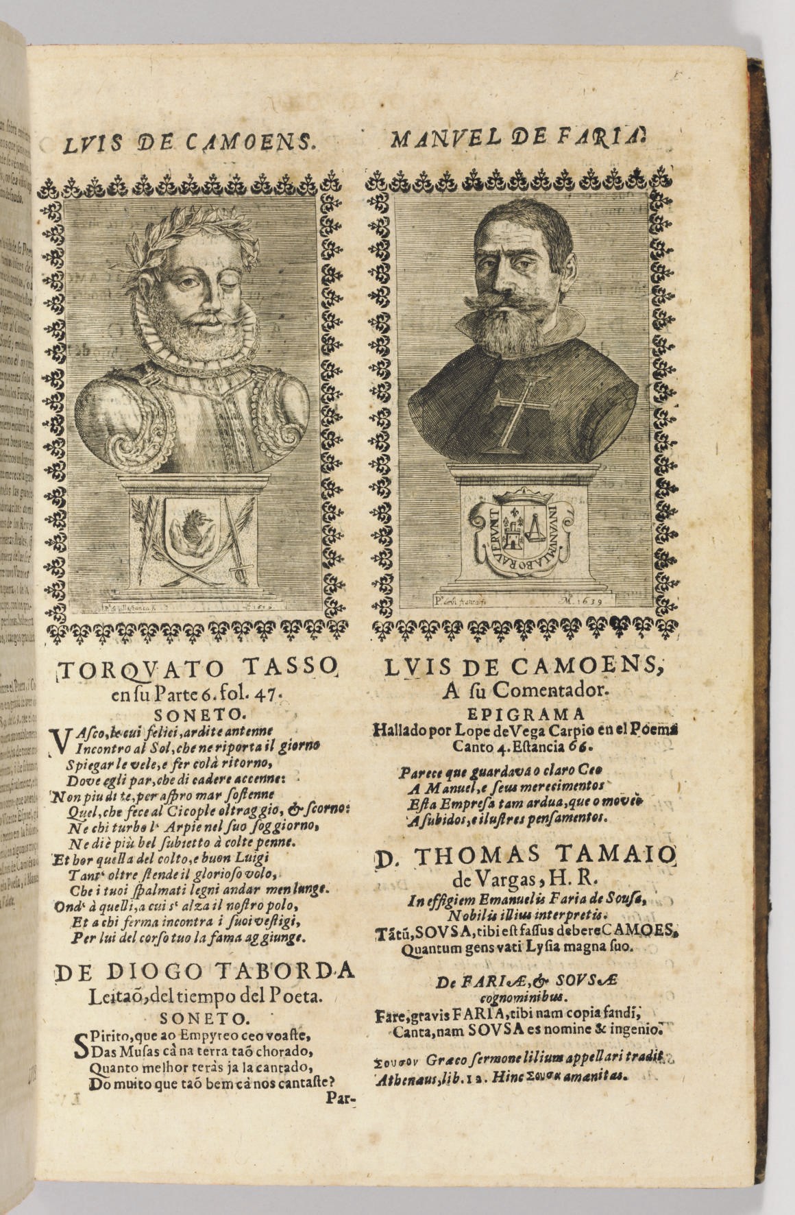 CAMOENS, Luis de (ca 1524-1580). Lusiadas... Comentadas por Manuel de Faria I Sousa, Cavallero de la Orden de Christo, I de la Casa Real. Madrid, Juan Sanchez, 1639.