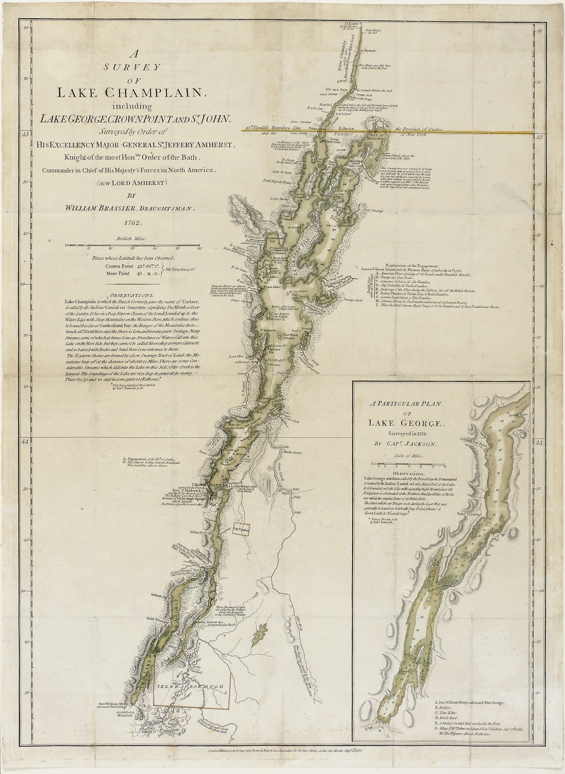 BRASSIER, William Furness (fl. 1745-1772). A Survey of Lake Champlain including Lake George, Crown Point, and St. John. Surveyed by Order of His Excellency Major-General Sr. Jeffery Amherst, Knight of the most Honble. Order of the Bath. Commander in Chief of his Majesty's Forces in North America (now Lord Amherst) by William Brassier, Draughtsman. London: Sayer & Bennett, August 5, 1776.