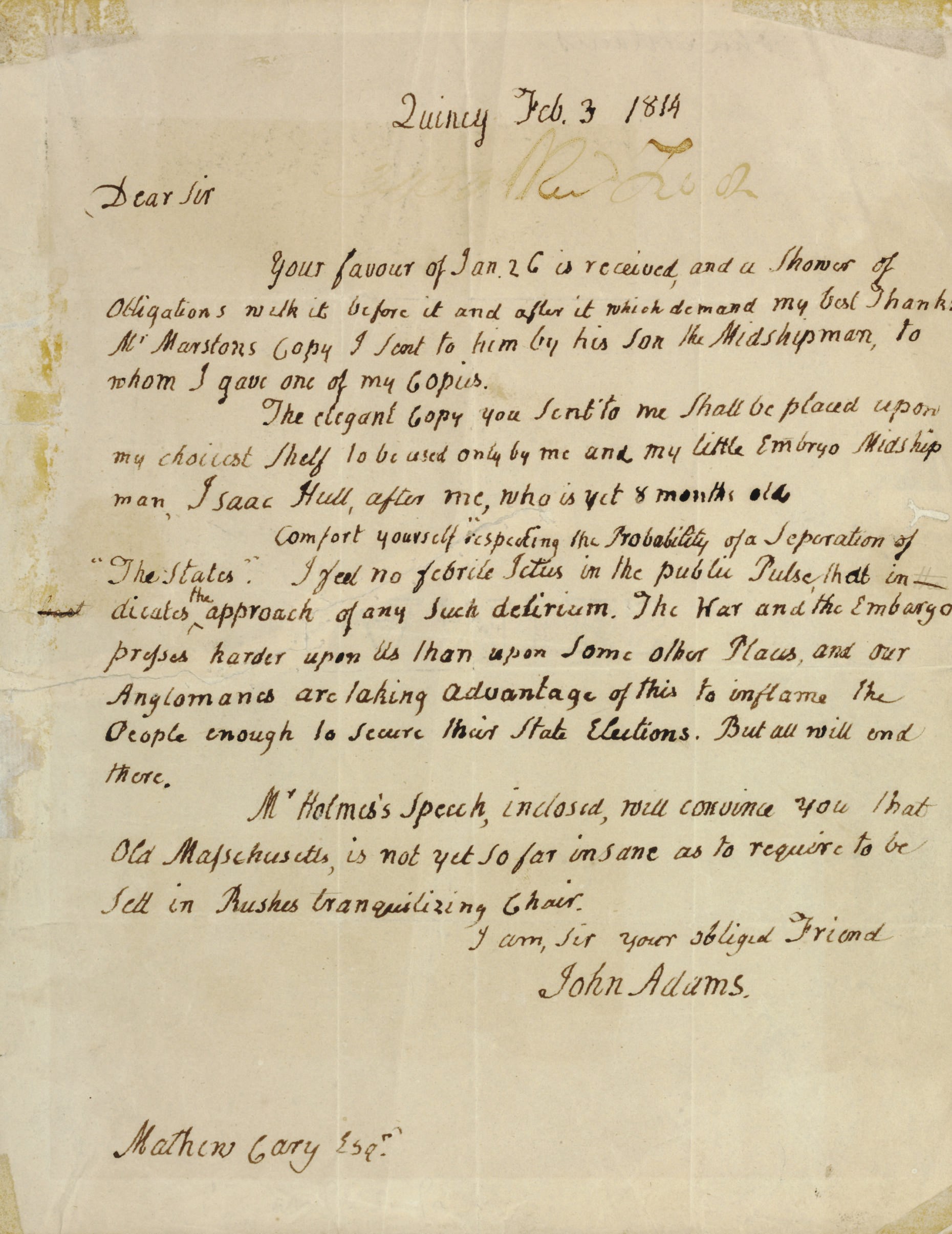ADAMS, John. Autograph letter signed ("John Adams") to Mathew Carey (1760-1839), Quincy, 3 February 1814. 1 page, 4to, repairs on verso, remnants of mounting along left edge and corners