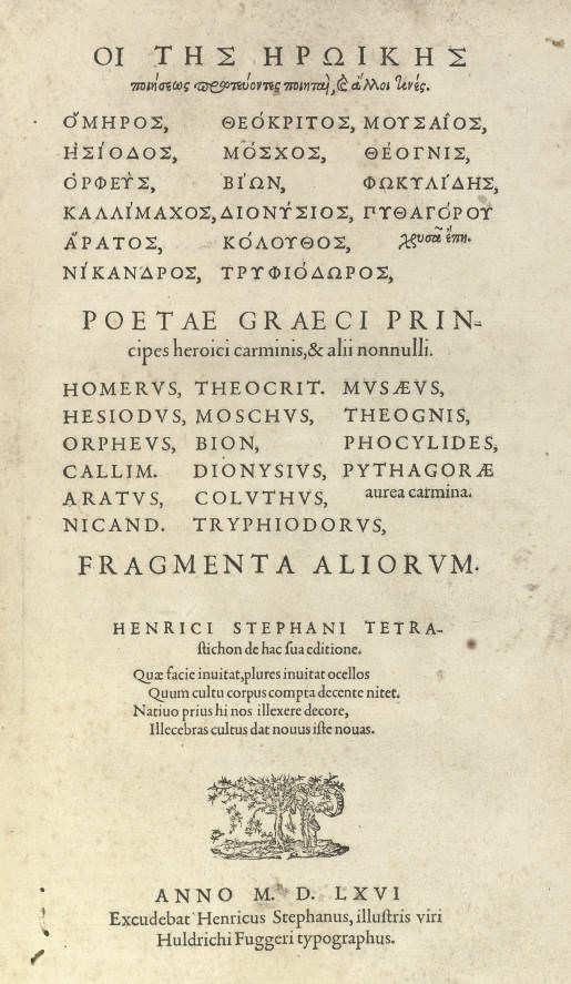 Poetae Graeci principes heroici carminis, & alii nonnulli. [Geneva:] "Excudebat Henricus Stephanus" [ie. Henri Estienne] "illustris viri Huldrichi Fuggeri typographus," 1566. 2 parts in one volume, 2°. Woodcut printer's device on title, foliated initials (title lightly spotted and stained, second part lacking title, some mainly marginal staining, a few spots and small rustholes, marginal worming to first few leaves touching letters on a few leaves). Contemporary calf gilt, spine gilt in compartments with red morocco lettering pieces (joints splitting, rubbed and scuffed). Adams P1699; Brunet IV, 757; Renouard p.126; Schreiber 160: "Henri Estienne's monumental collection of the Greek poets ... This is unquestionably [his] typographic masterpiece, of which fine copies ... are difficult to come by."
