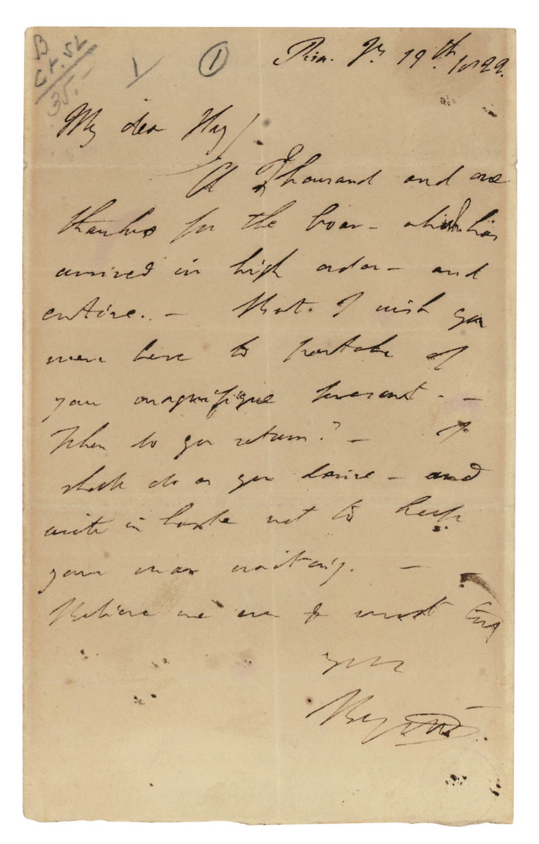 BYRON, George Gordon, 6th Baron (1788-1824). Autograph letter signed ('Byron') to Captain John Hay, Pisa, 19 January 1822, 'A Thousand and one thanks for the boar -- which has arrived in high order -- and entire', regretting that Hay is not there to share in his 'magnifique present', adding that he is writing in haste 'not to keep your man waiting', one page, 8vo.