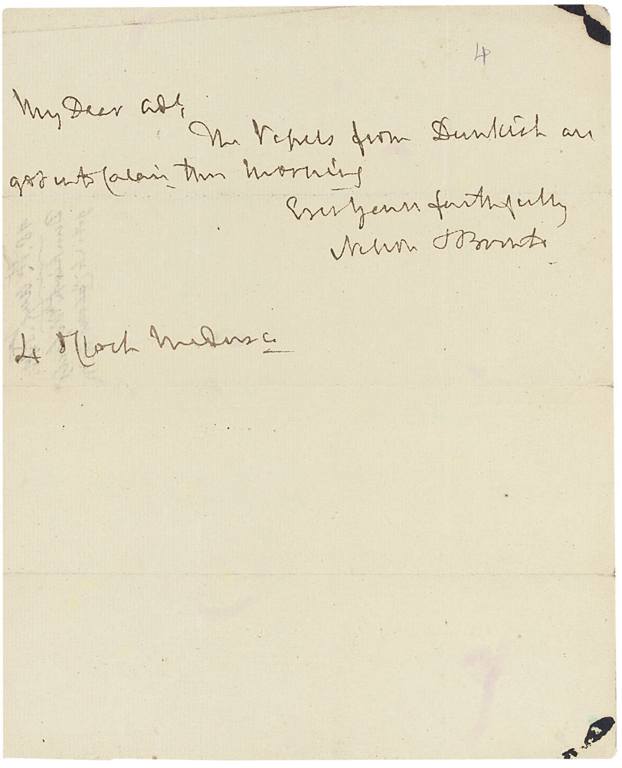 NELSON, Horatio, Viscount (1758-1805). Autograph note signed ('Nelson & Bronte') to an unidentified recipient ('My Dear Ad[mira]l'), place illegible, n.d. ('4 o'Clock'; docketed by recipient 18 August [1802]), 'The Vessels from Dunkirk are got into Calais this morning', half page, 4to.